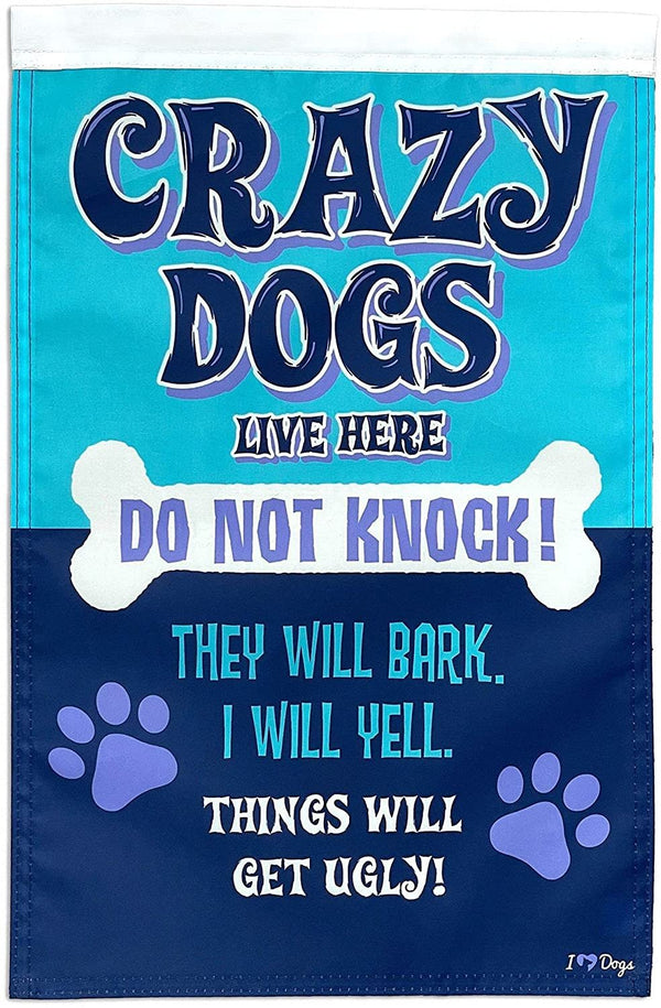 Crazy Dogs Live Here Dog Garden Flag - Fry's Superstore