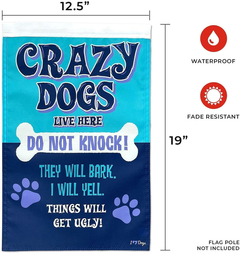 Crazy Dogs Live Here Dog Garden Flag - Fry's Superstore